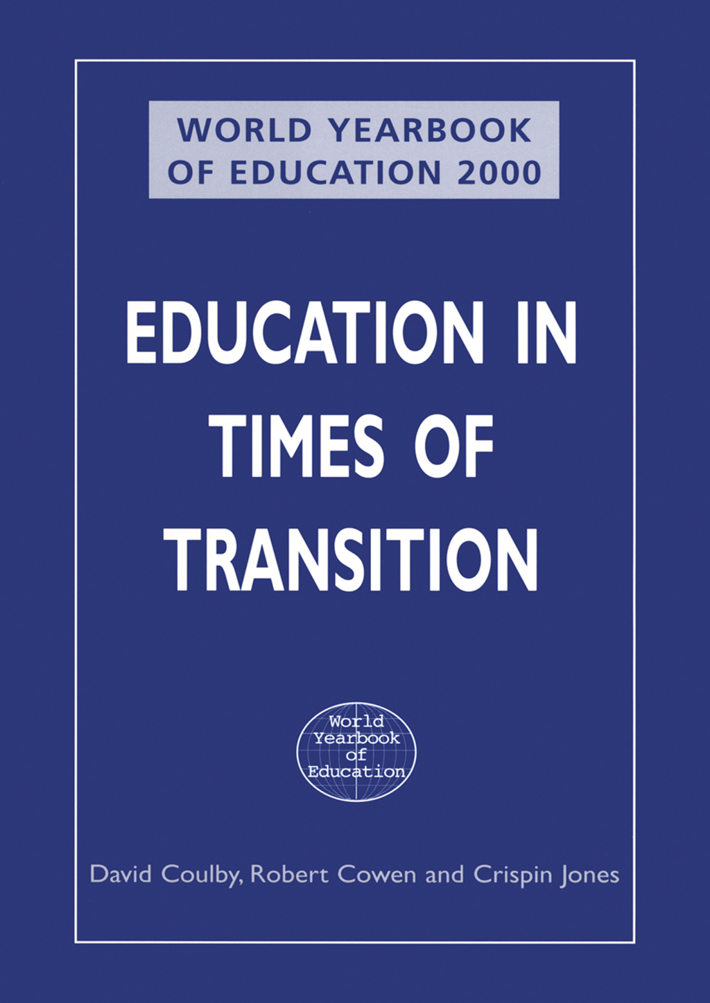 World Yearbook of Education 2000 Education in Times of Transition 1st Edition â€“ PDF/EPUB Version Downloadable