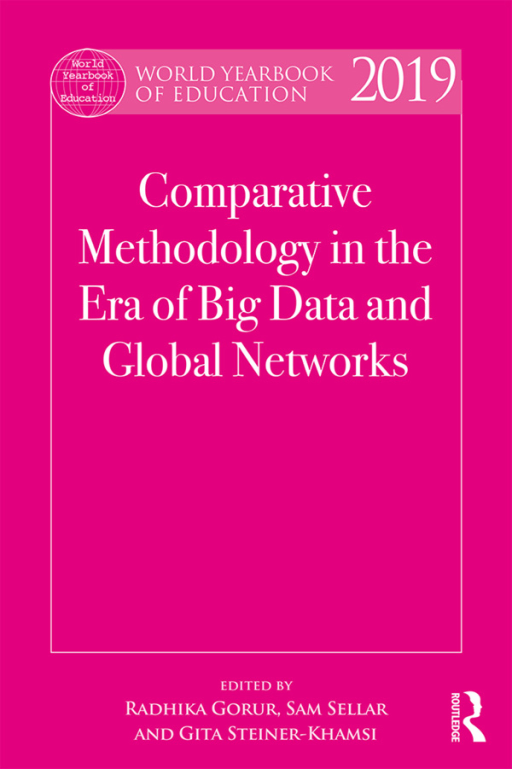 World Yearbook of Education 2019 Comparative Methodology in the Era of Big Data and Global Networks 1st Edition â€“ PDF/EPUB Version Downloadable