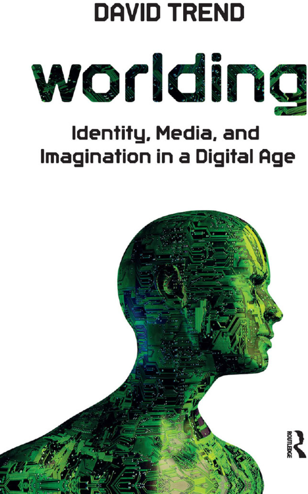 Worlding Identity, Media, and Imagination in a Digital Age 1st Edition â€“ PDF/EPUB Version Downloadable