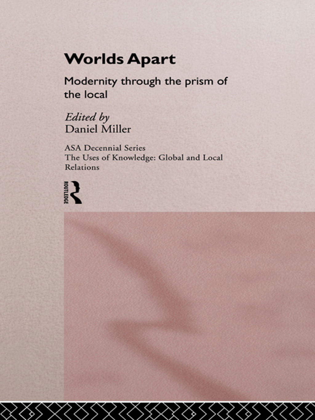 Worlds Apart: Modernity Through the Prism of the Local 1st Edition â€“ PDF/EPUB Version Downloadable
