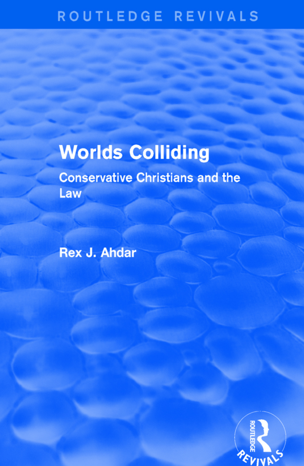 Worlds Colliding Conservative Christians and the Law 1st Edition â€“ PDF/EPUB Version Downloadable