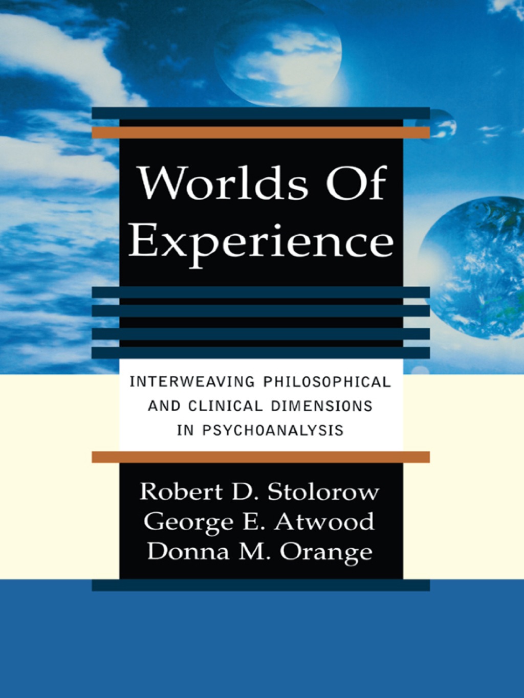 Worlds Of Experience Interweaving Philosophical And Clinical Dimensions In Psychoanalysis - (PDF/EPUB Version)