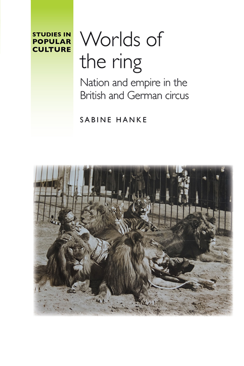 Worlds of the ring Nation and empire in the British and German circus  â€“ PDF/EPUB Version Downloadable