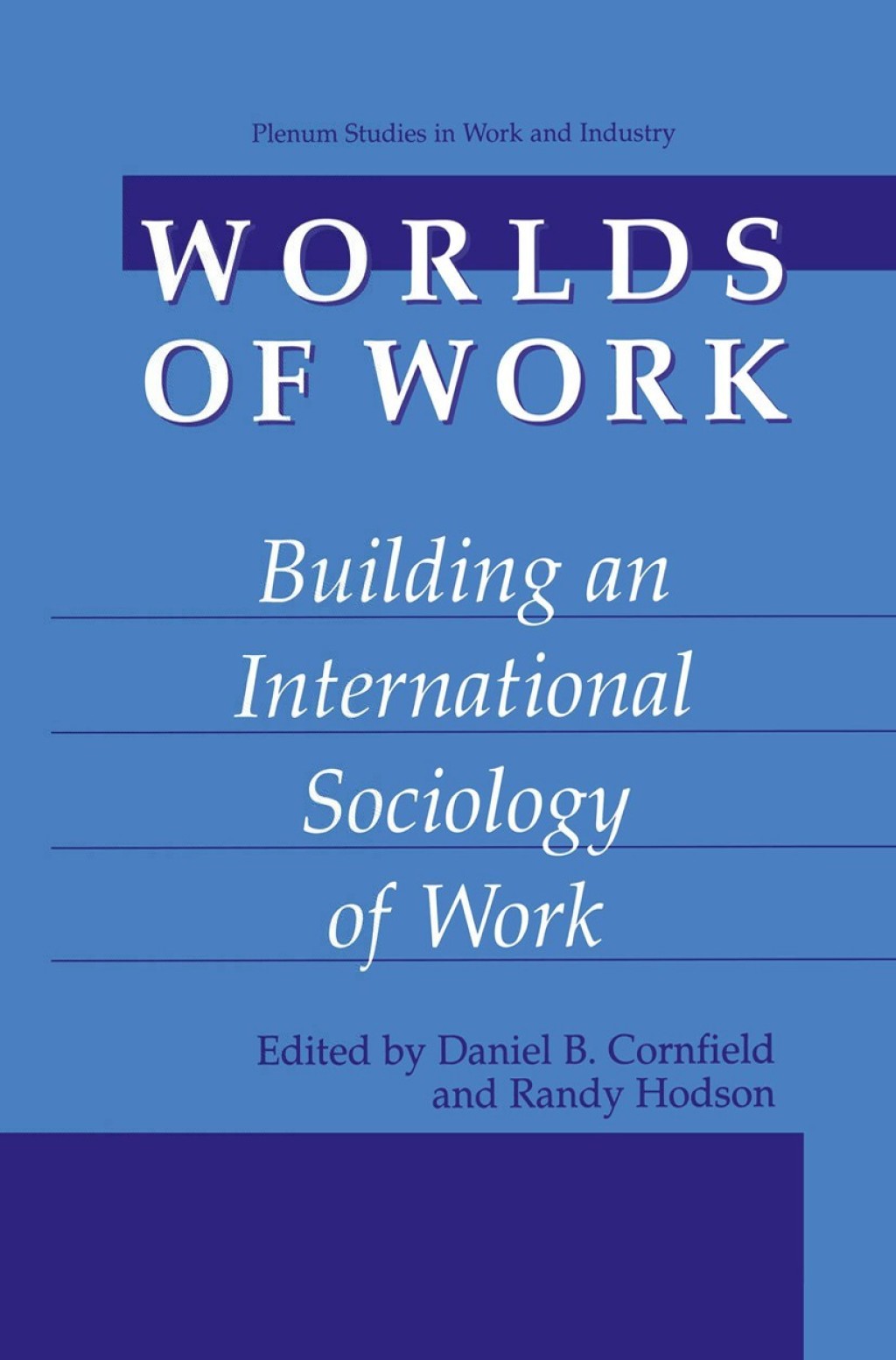 Worlds of Work Building an International Sociology of Work 1st Edition â€“ PDF/EPUB Version Downloadable