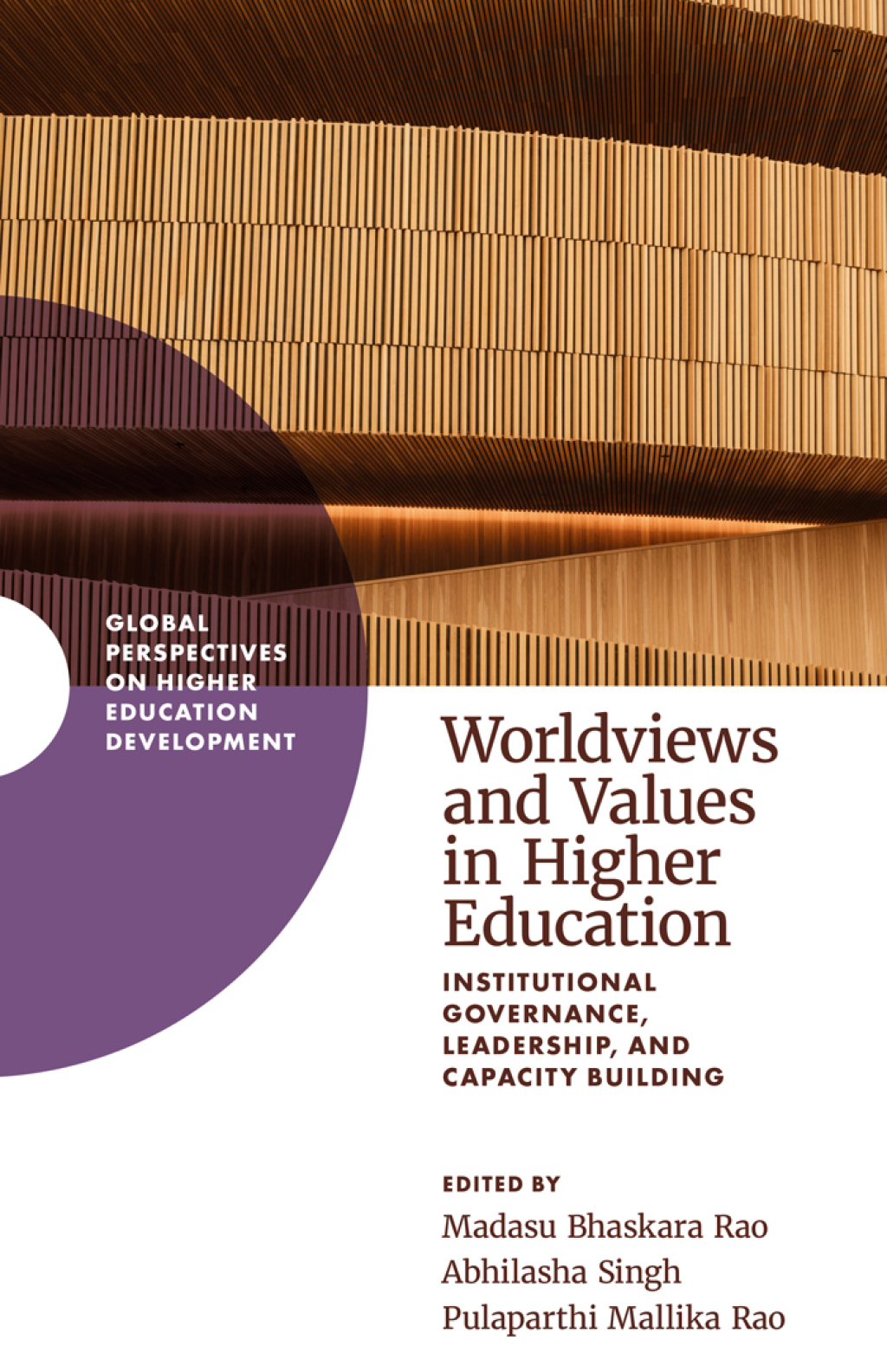 Worldviews and Values in Higher Education Institutional Governance, Leadership, and Capacity Building  â€“ PDF/EPUB Version Downloadable