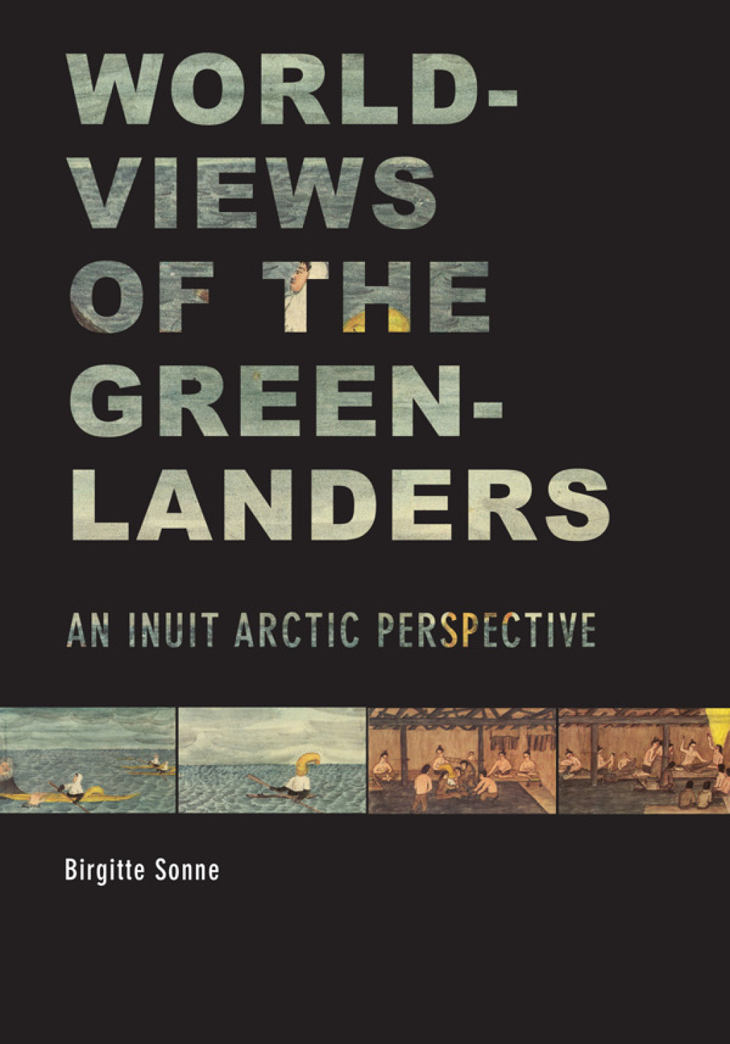 Worldviews of the Greenlanders An Inuit Arctic Perspective  â€“ PDF/EPUB Version Downloadable
