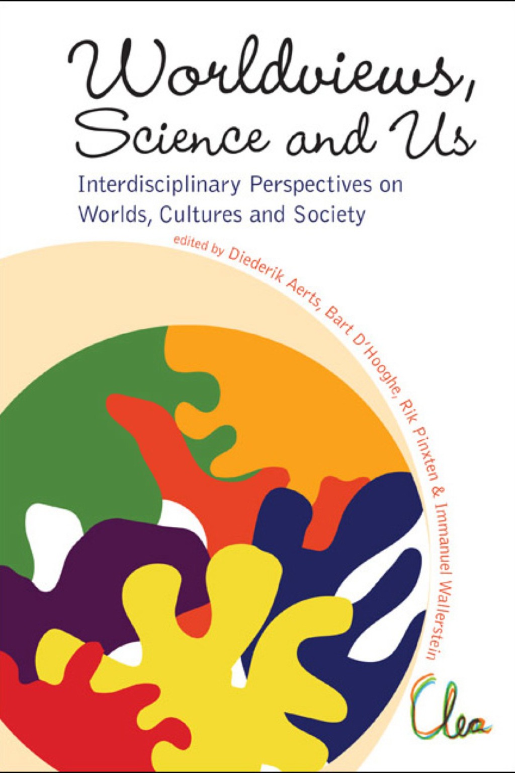Worldviews, Science And Us: Interdisciplinary Perspectives On Worlds, Cultures And Society - Proceedings Of The Workshop On "Worlds, Cultures And Society"  â€“ PDF/EPUB Version Downloadable