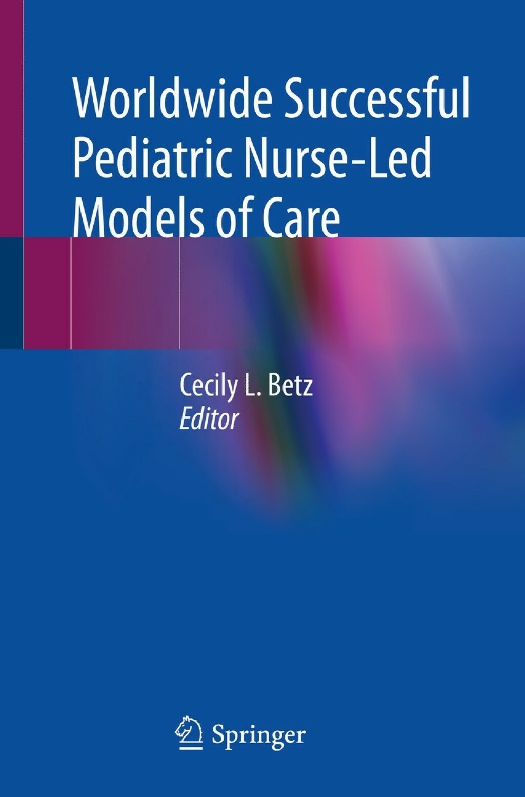 Worldwide Successful Pediatric Nurse-Led Models of Care  â€“ PDF/EPUB Version Downloadable