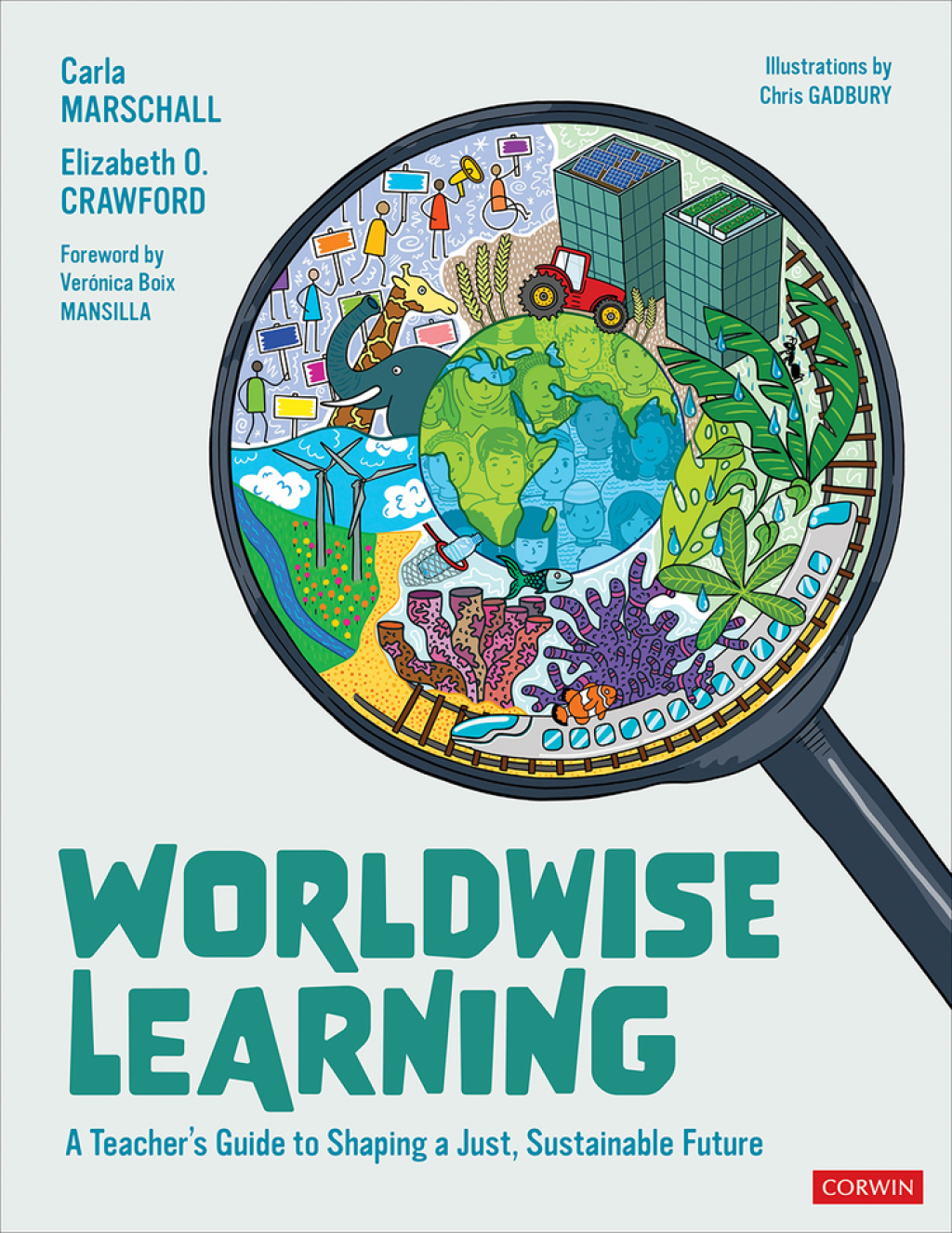 Worldwise Learning A Teacherâ€²s Guide to Shaping a Just, Sustainable Future 1st Edition - (PDF/EPUB Version)