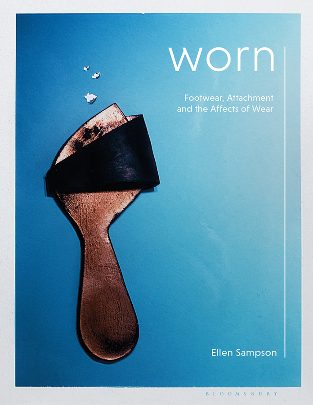 Worn Footwear, Attachment and the Affects of Wear 1st Edition - (PDF/EPUB Version)