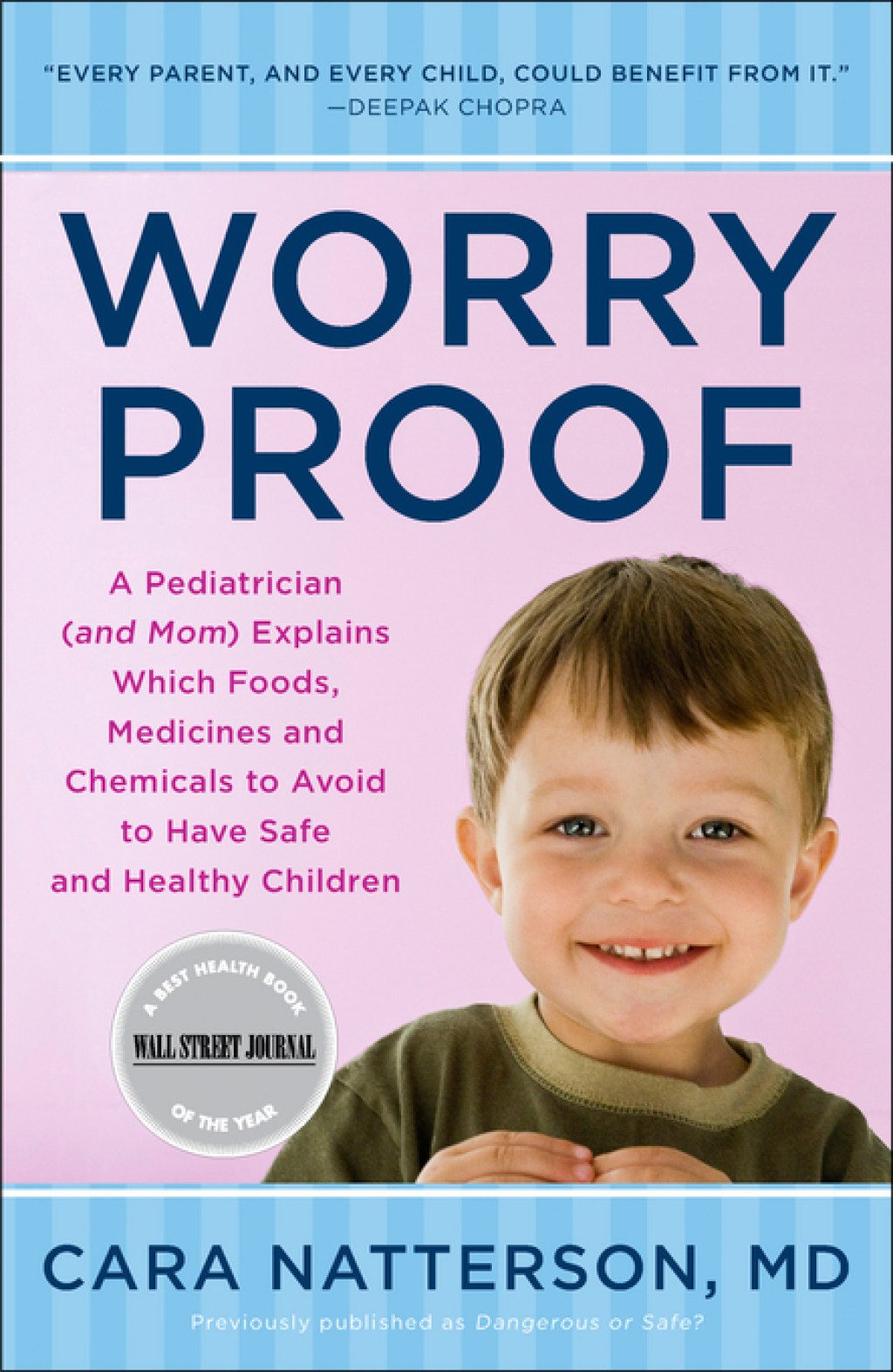 Worry Proof A Pediatrician (and Mom) Explains Which Foods, Medicines, and Chemicals to Avoid to Have Safe and Healthy Children - (PDF/EPUB Version)