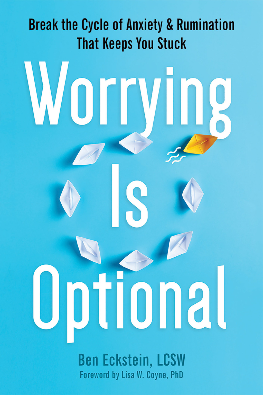 Worrying Is Optional Break the Cycle of Anxiety and Rumination That Keeps You Stuck - (PDF/EPUB Version)