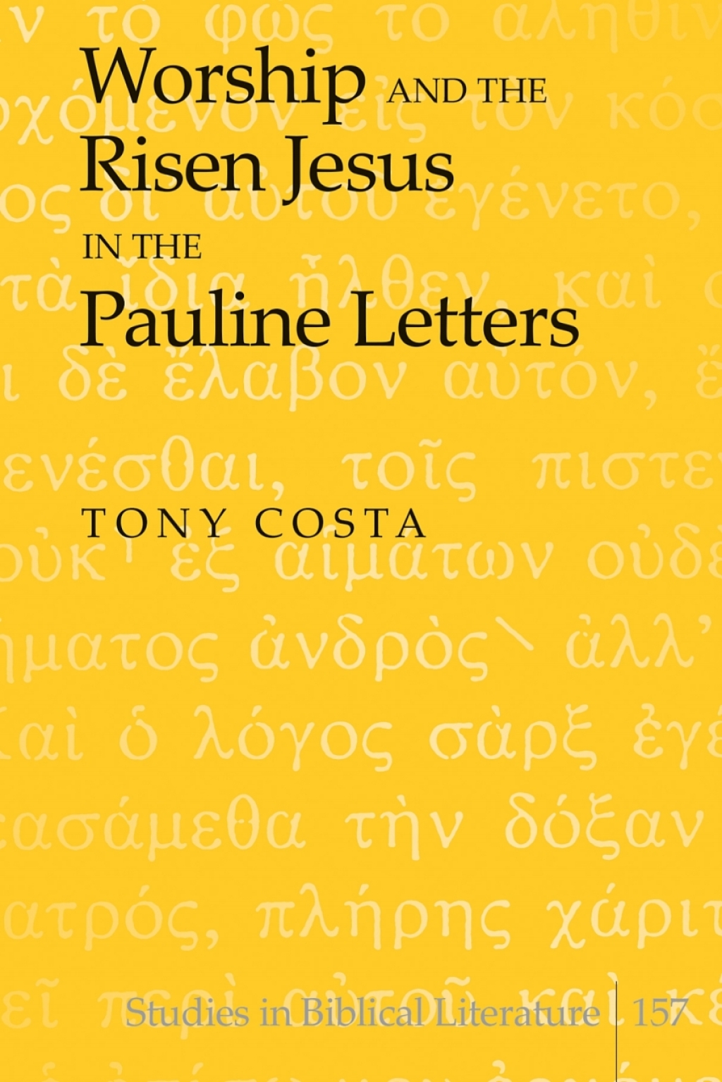 Worship and the Risen Jesus in the Pauline Letters 1st Edition â€“ PDF/EPUB Version Downloadable