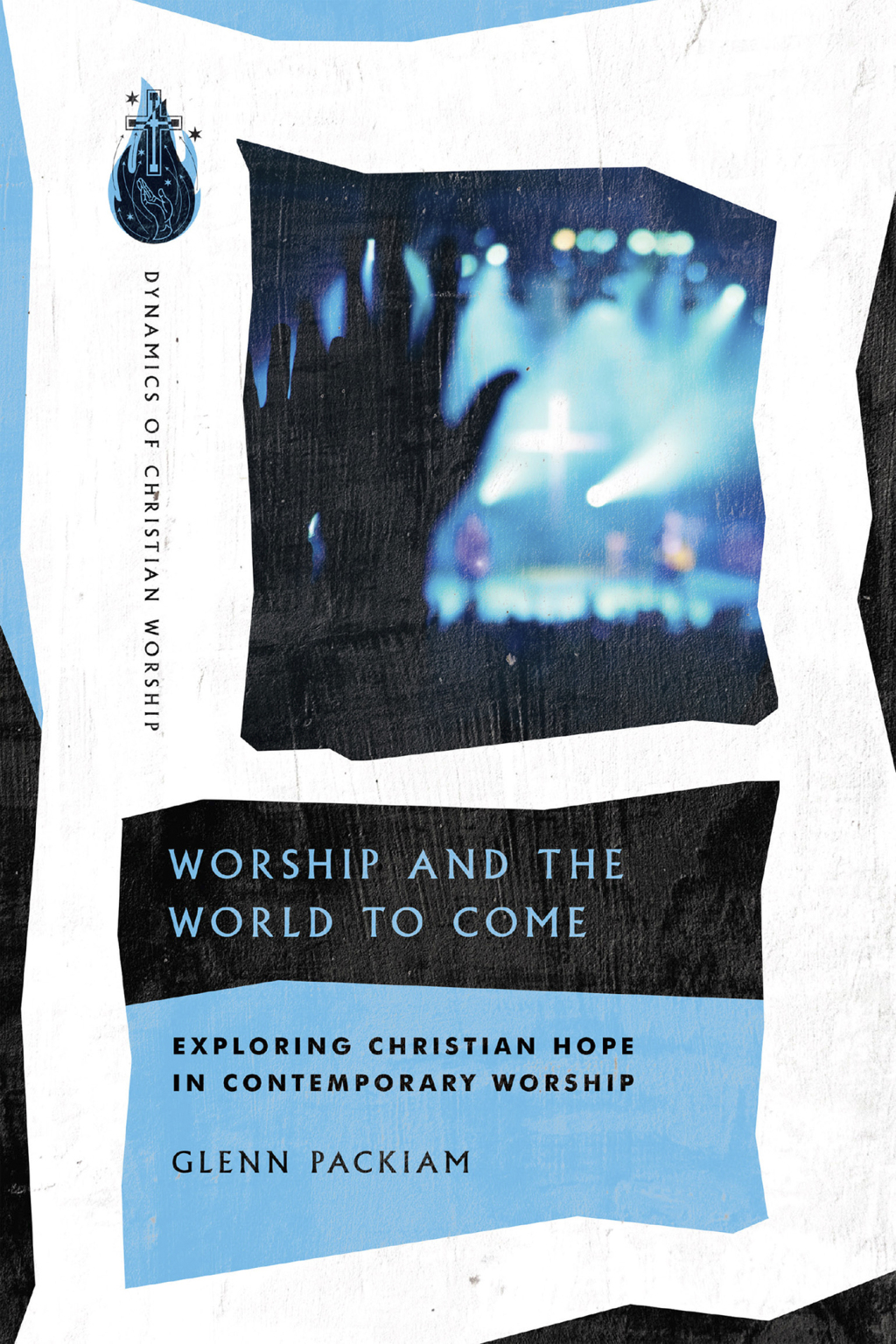 Worship and the World to Come Exploring Christian Hope in Contemporary Worship  â€“ PDF/EPUB Version Downloadable