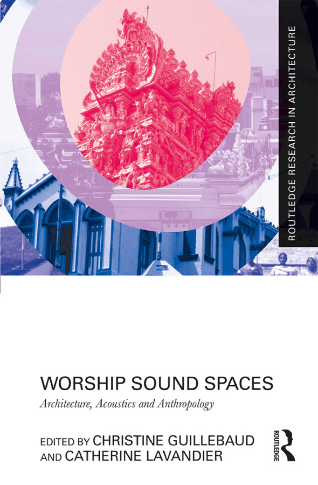 Worship Sound Spaces Architecture, Acoustics and Anthropology 1st Edition â€“ PDF/EPUB Version Downloadable