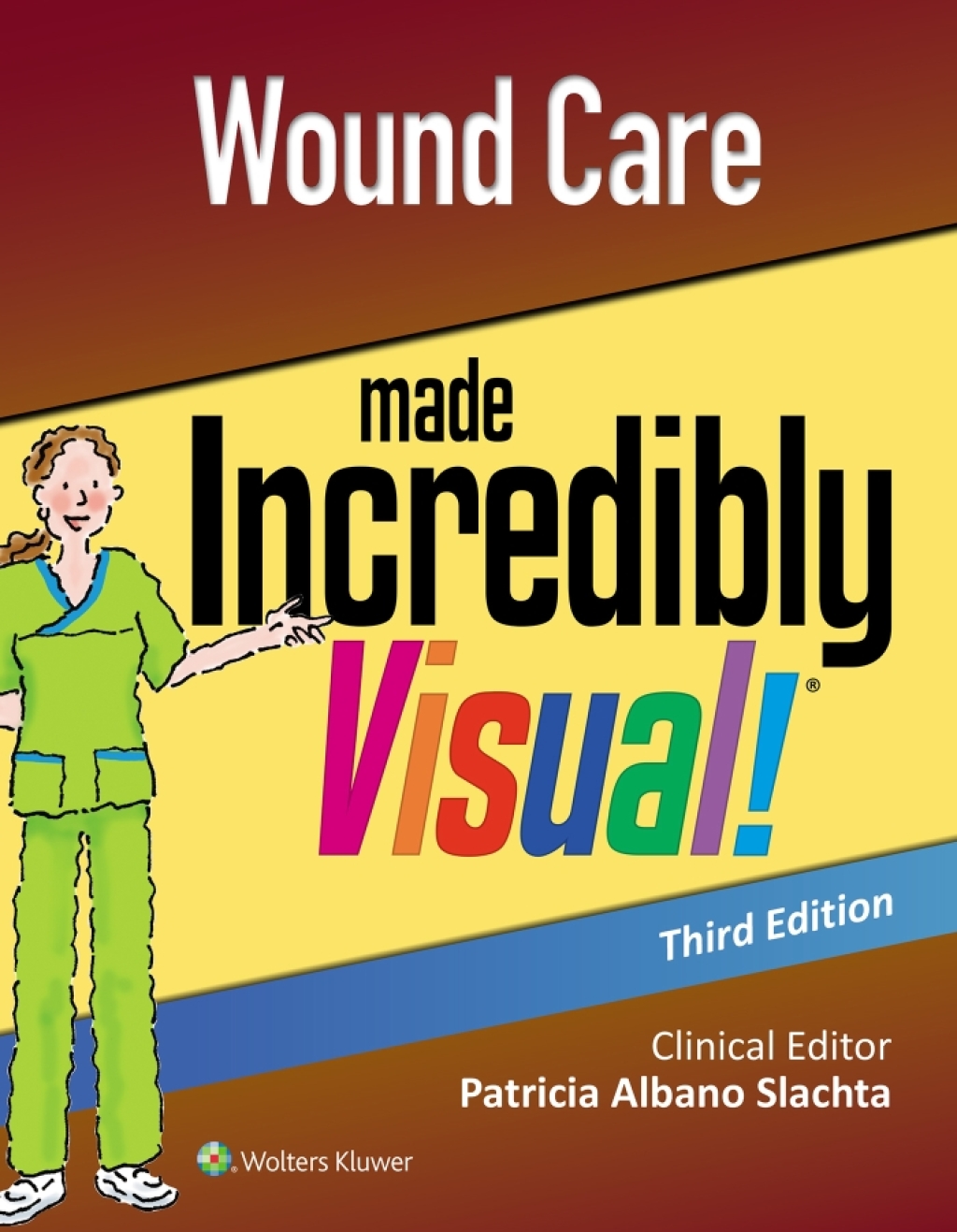 Wound Care Made Incredibly Visual! 3rd Edition â€“ PDF/EPUB Version Downloadable