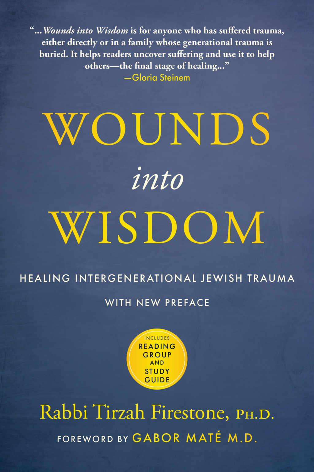 Wounds into Wisdom Healing Intergenerational Jewish Trauma: New Preface from the Author, New Foreword by Gabor Mate (pending), Reading Group Guide - (PDF/EPUB Version)