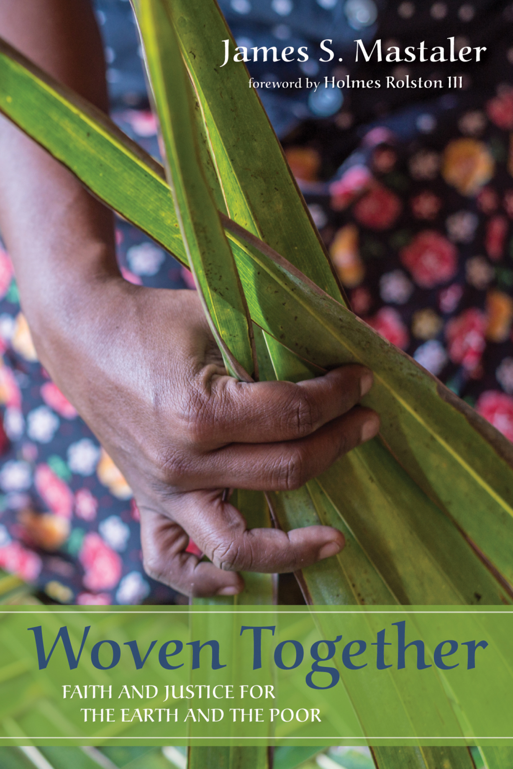 Woven Together Faith and Justice for the Earth and the Poor - (PDF/EPUB Version)