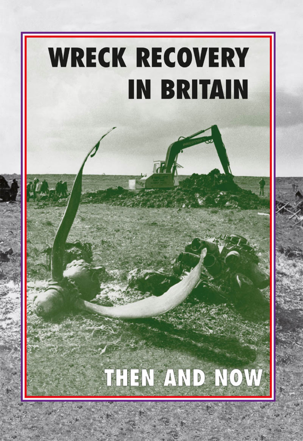 Wreck Recovery In Britain Then And Now  â€“ PDF/EPUB Version Downloadable