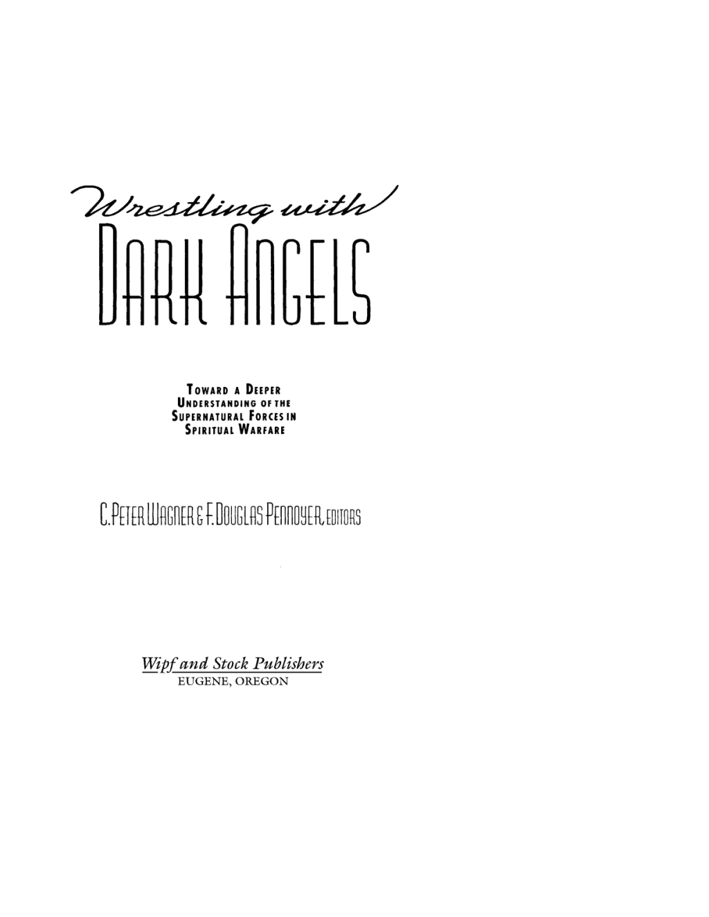 Wrestling with Dark Angels  â€“ PDF/EPUB Version Downloadable