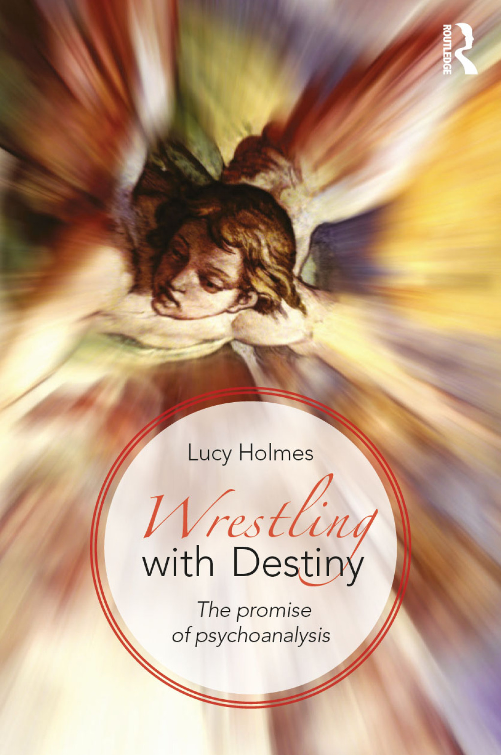 Wrestling with Destiny The promise of psychoanalysis 1st Edition â€“ PDF/EPUB Version Downloadable