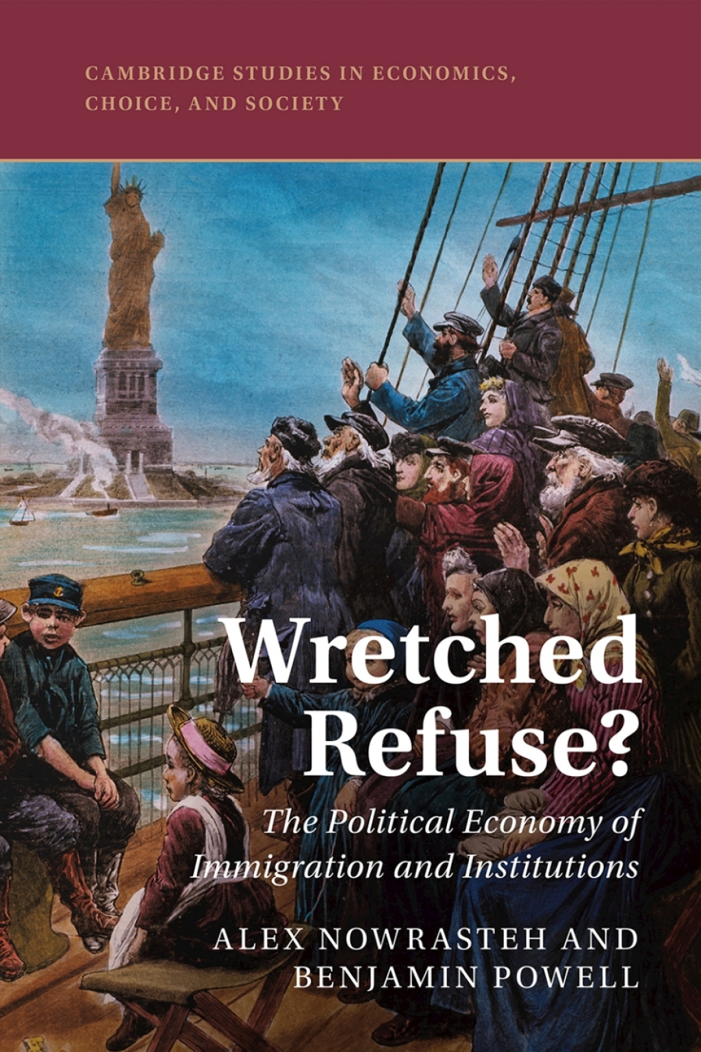 Wretched Refuse? The Political Economy of Immigration and Institutions - (PDF/EPUB Version)
