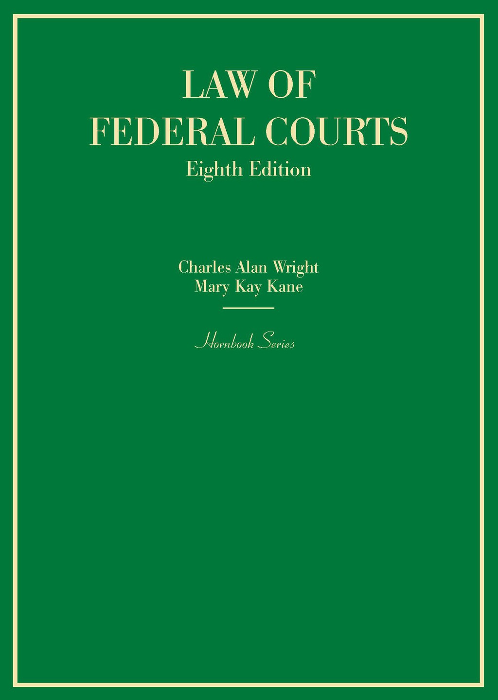 Wright and Kane's Law of Federal Courts 8th Edition â€“ PDF/EPUB Version Downloadable
