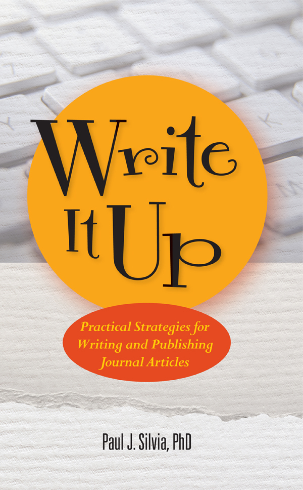 Write It Up Practical Strategies for Writing and Publishing Journal Articles - (PDF/EPUB Version)