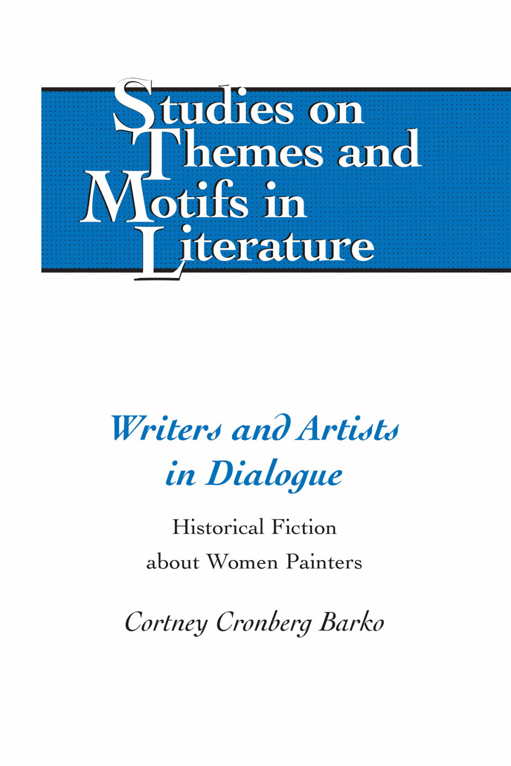 Writers and Artists in Dialogue Historical Fiction about Women Painters 1st Edition â€“ PDF/EPUB Version Downloadable