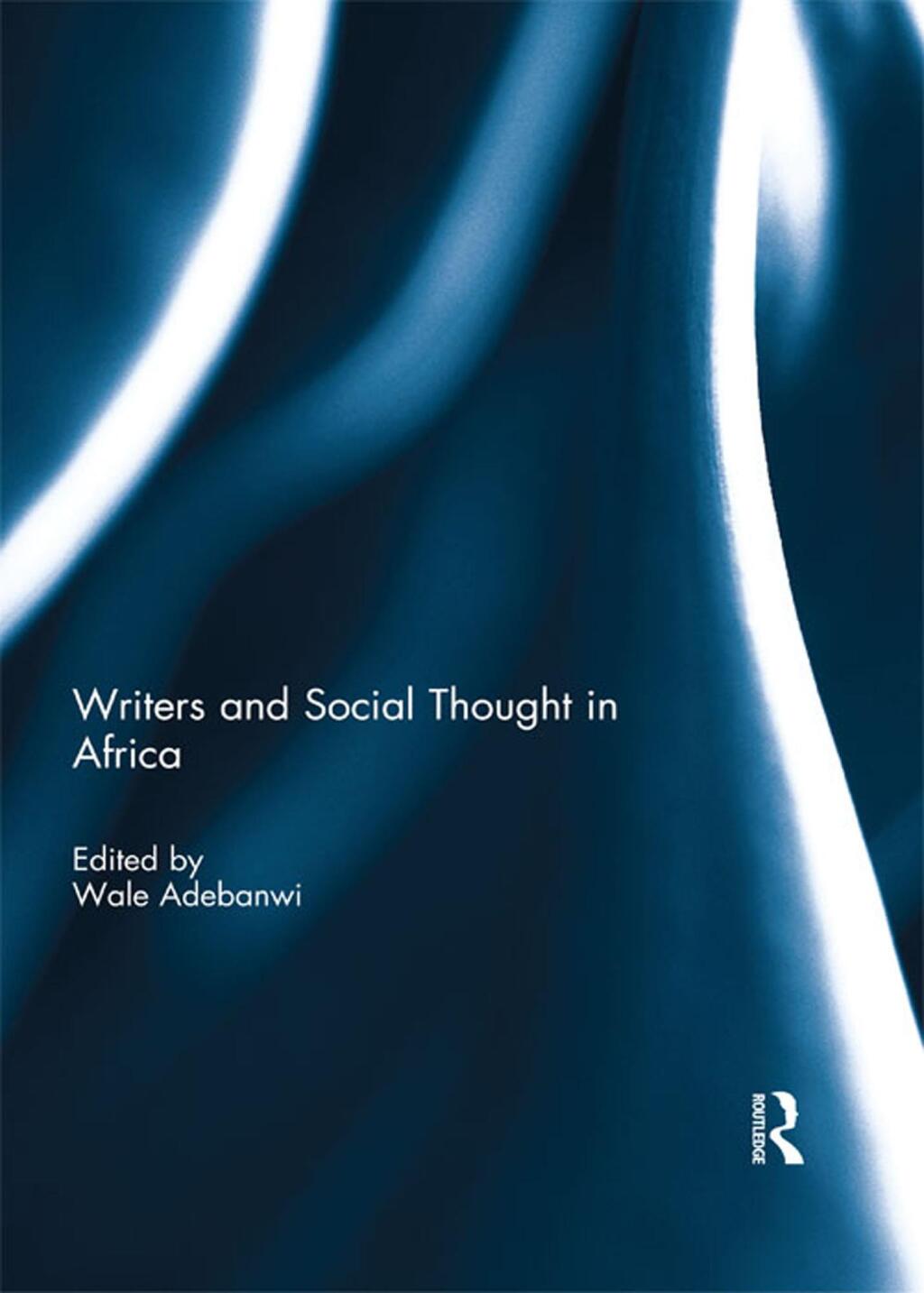 Writers and Social Thought in Africa 1st Edition â€“ PDF/EPUB Version Downloadable