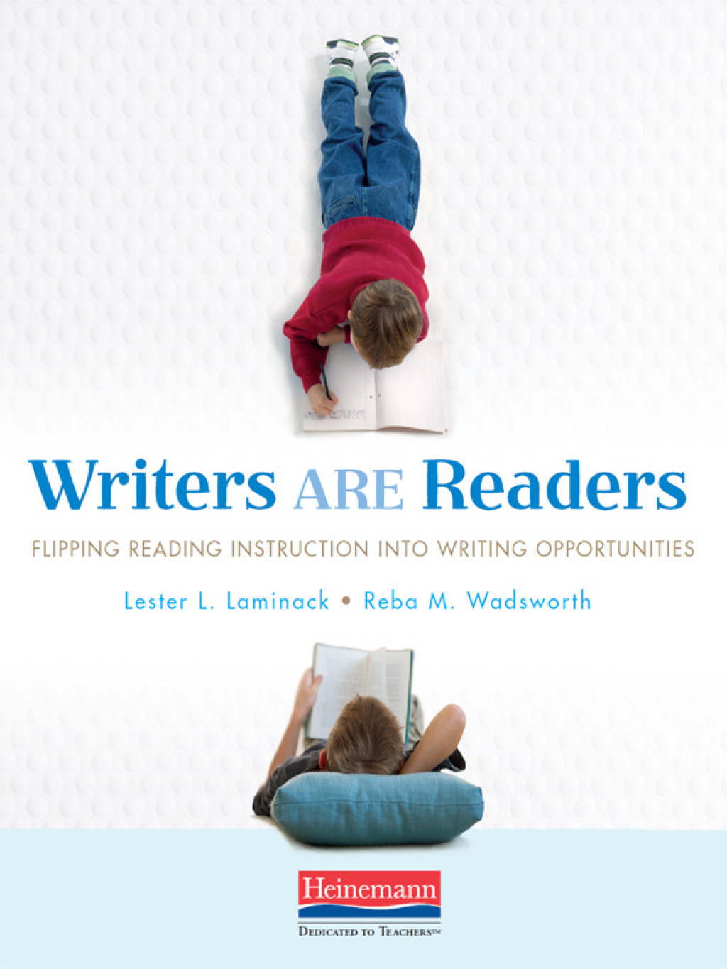 Writers ARE Readers Flipping Reading Instruction into Writing Opportunities 1st Edition - (PDF/EPUB Version)