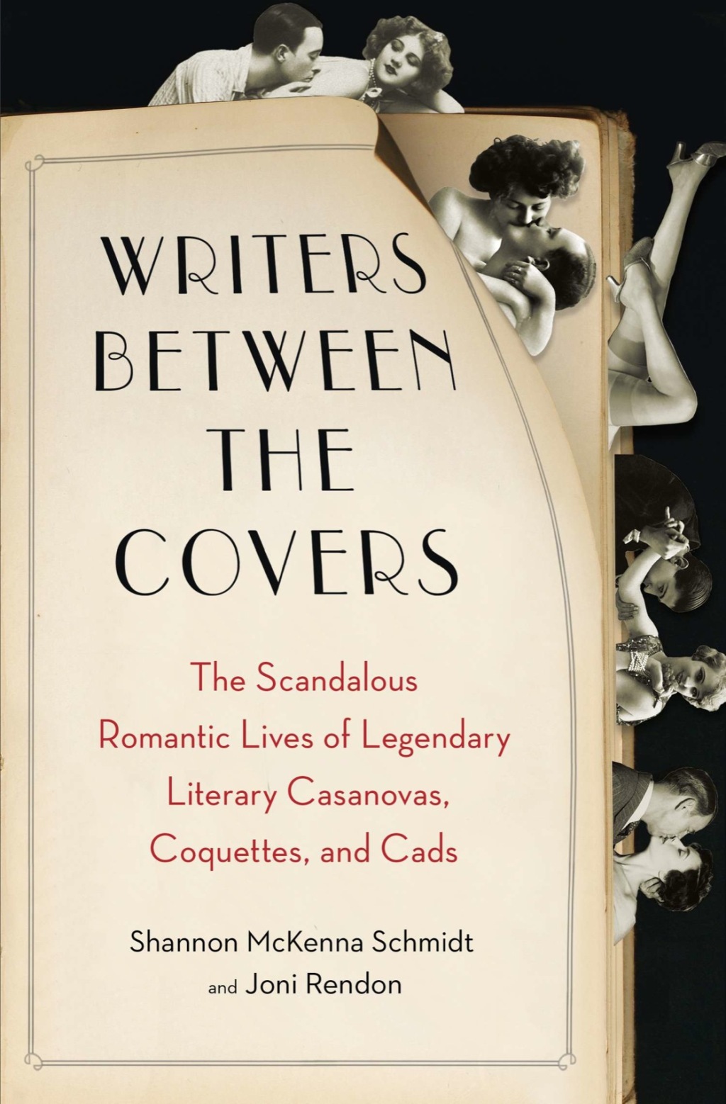 Writers Between the Covers The Scandalous Romantic Lives of Legendary Literary Casanovas, Coquettes, and Cads - (PDF/EPUB Version)
