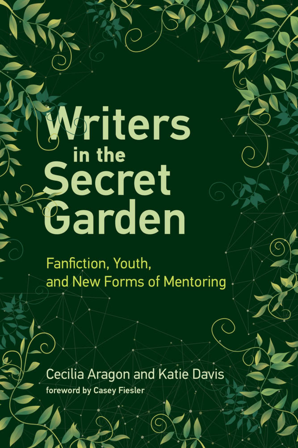 Writers in the Secret Garden Fanfiction, Youth, and New Forms of Mentoring - (PDF/EPUB Version)