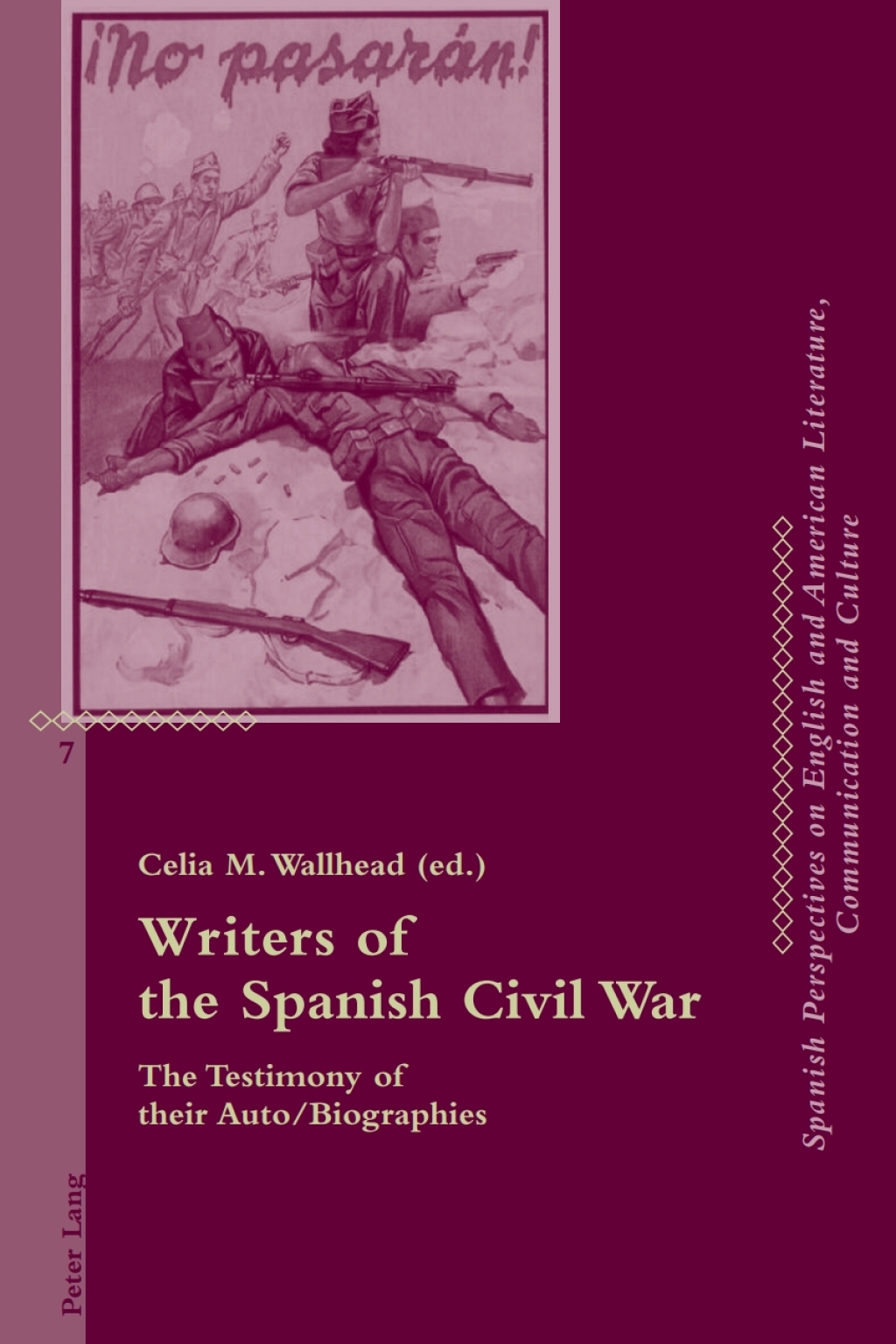 Writers of the Spanish Civil War The Testimony of their Auto/Biographies 1st Edition â€“ PDF/EPUB Version Downloadable