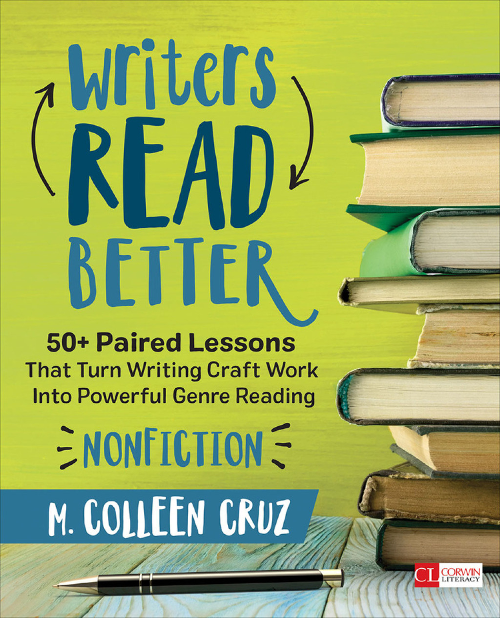 Writers Read Better: Nonfiction 50+ Paired Lessons That Turn Writing Craft Work Into Powerful Genre Reading 1st Edition - (PDF/EPUB Version)