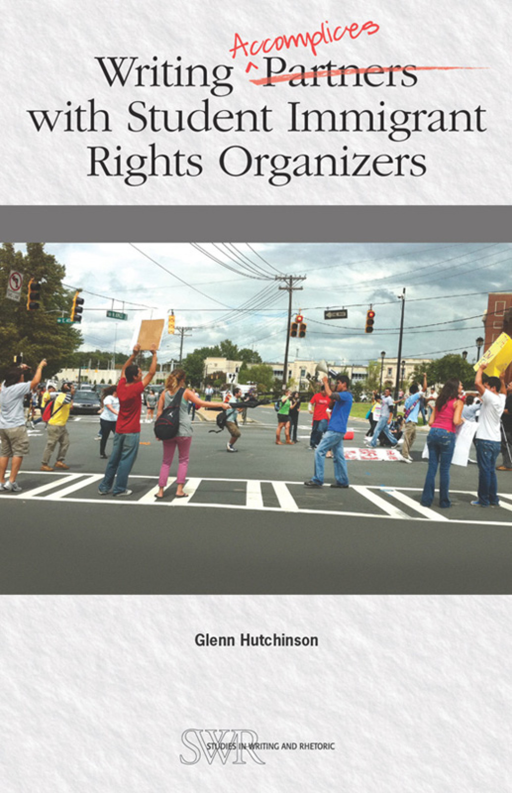 Writing Accomplices with Student Immigrant Rights Organizers - (PDF/EPUB Version)