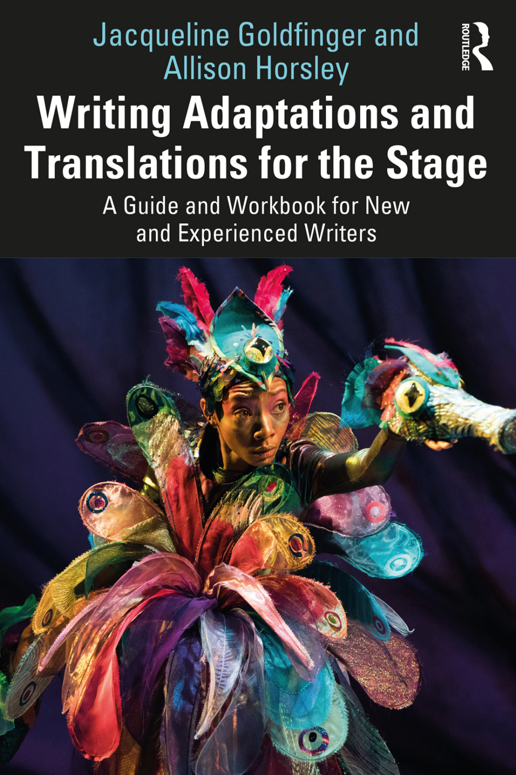 Writing Adaptations and Translations for the Stage A Guide and Workbook for New and Experienced Writers 1st Edition â€“ PDF/EPUB Version Downloadable