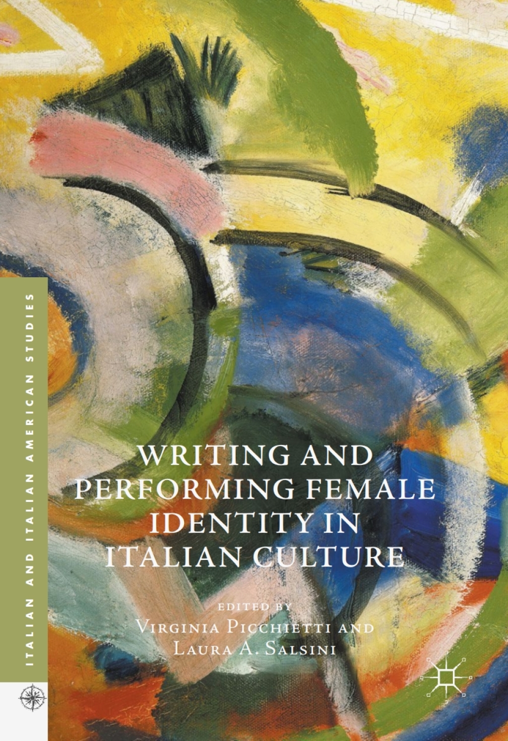 Writing and Performing Female Identity in Italian Culture  â€“ PDF/EPUB Version Downloadable