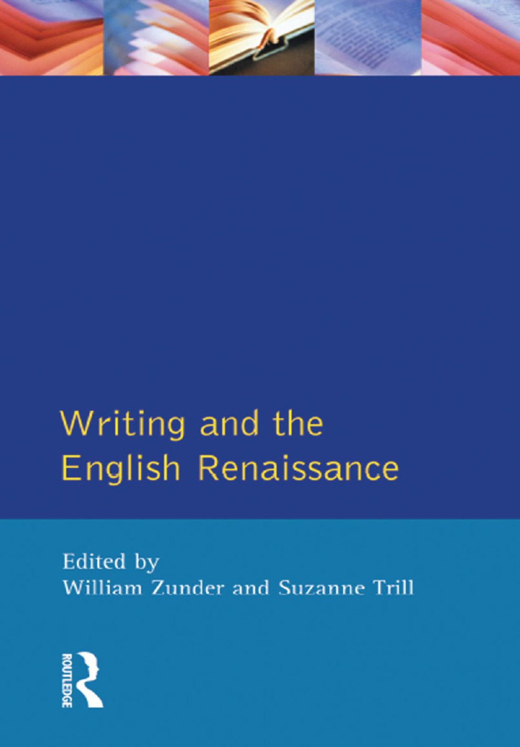 Writing and the English Renaissance 1st Edition â€“ PDF/EPUB Version Downloadable