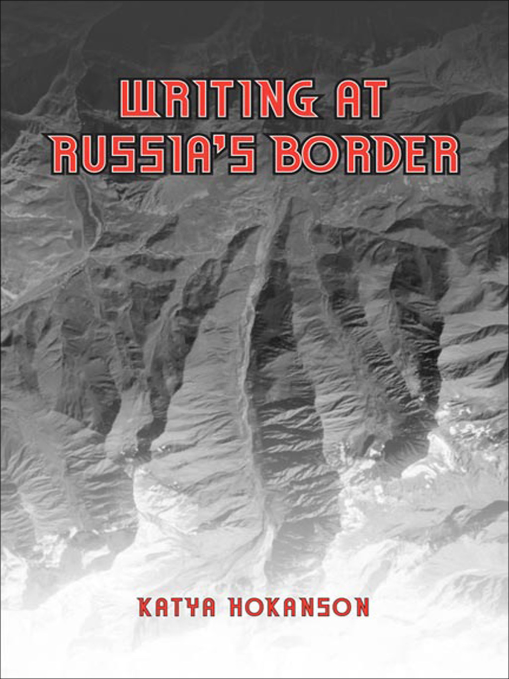 Writing at Russia's Borders 1st Edition â€“ PDF/EPUB Version Downloadable