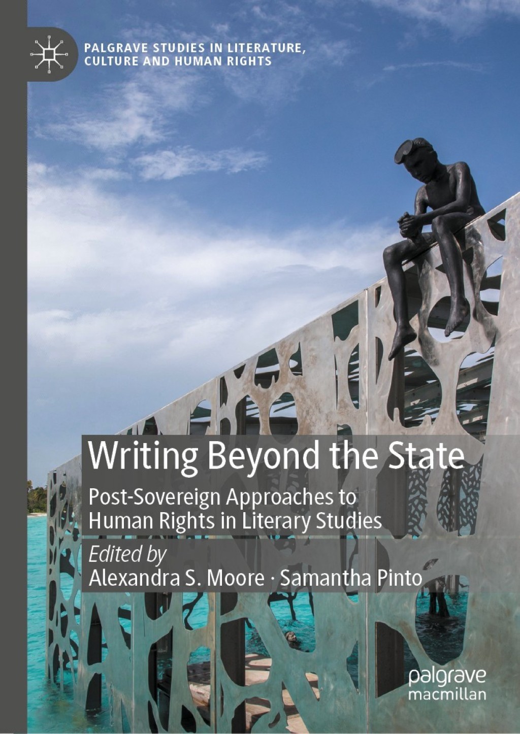 Writing Beyond the State Post-Sovereign Approaches to Human Rights in Literary Studies 1st Edition â€“ PDF/EPUB Version Downloadable