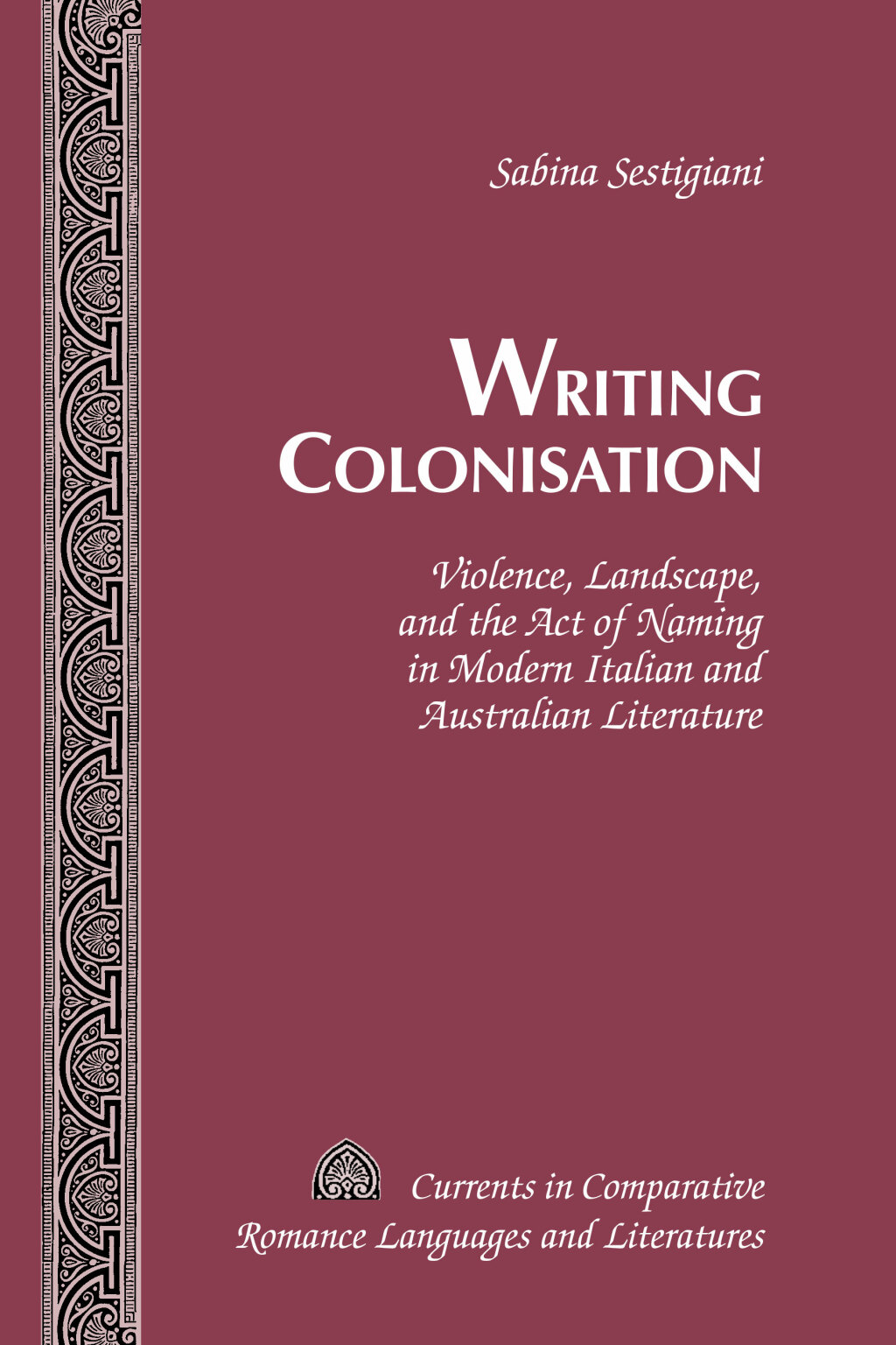 Writing Colonisation Violence, Landscape, and the Act of Naming in Modern Italian and Australian Literature 1st Edition â€“ PDF/EPUB Version Downloadable