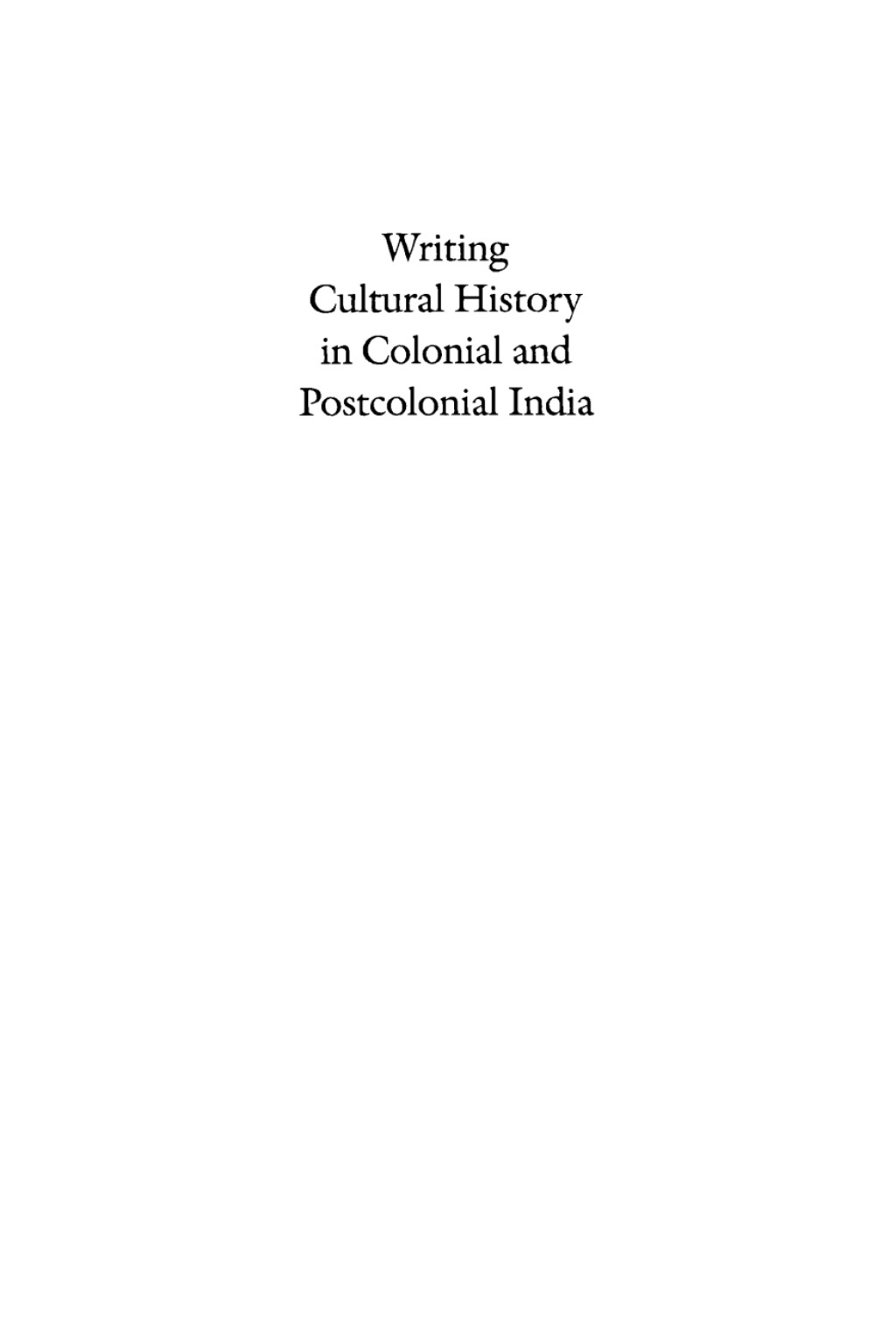 Writing Cultural History in Colonial and Postcolonial India  â€“ PDF/EPUB Version Downloadable