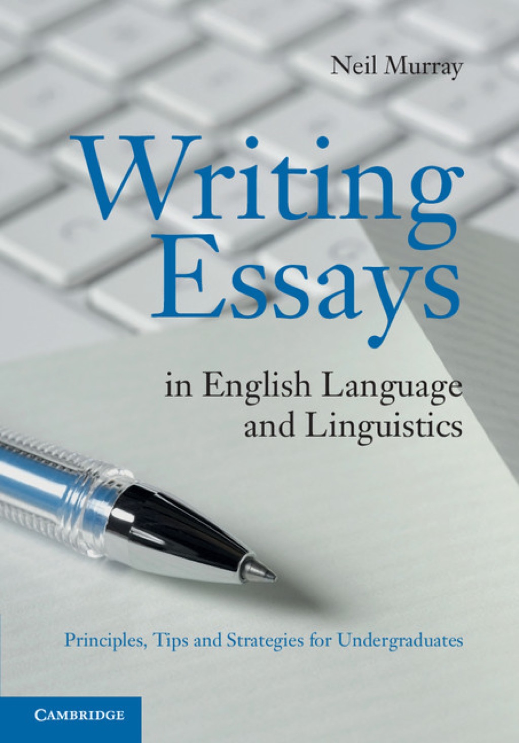 Writing Essays in English Language and Linguistics Principles, Tips and Strategies for Undergraduates 1st Edition - (PDF/EPUB Version)