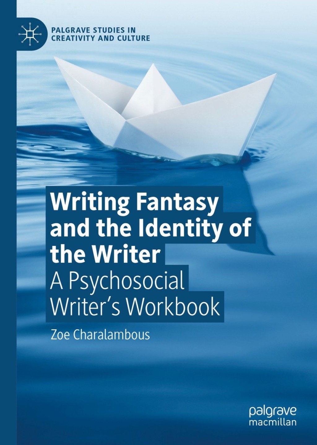Writing Fantasy and the Identity of the Writer A Psychosocial Writerâ€™s Workbook  â€“ PDF/EPUB Version Downloadable