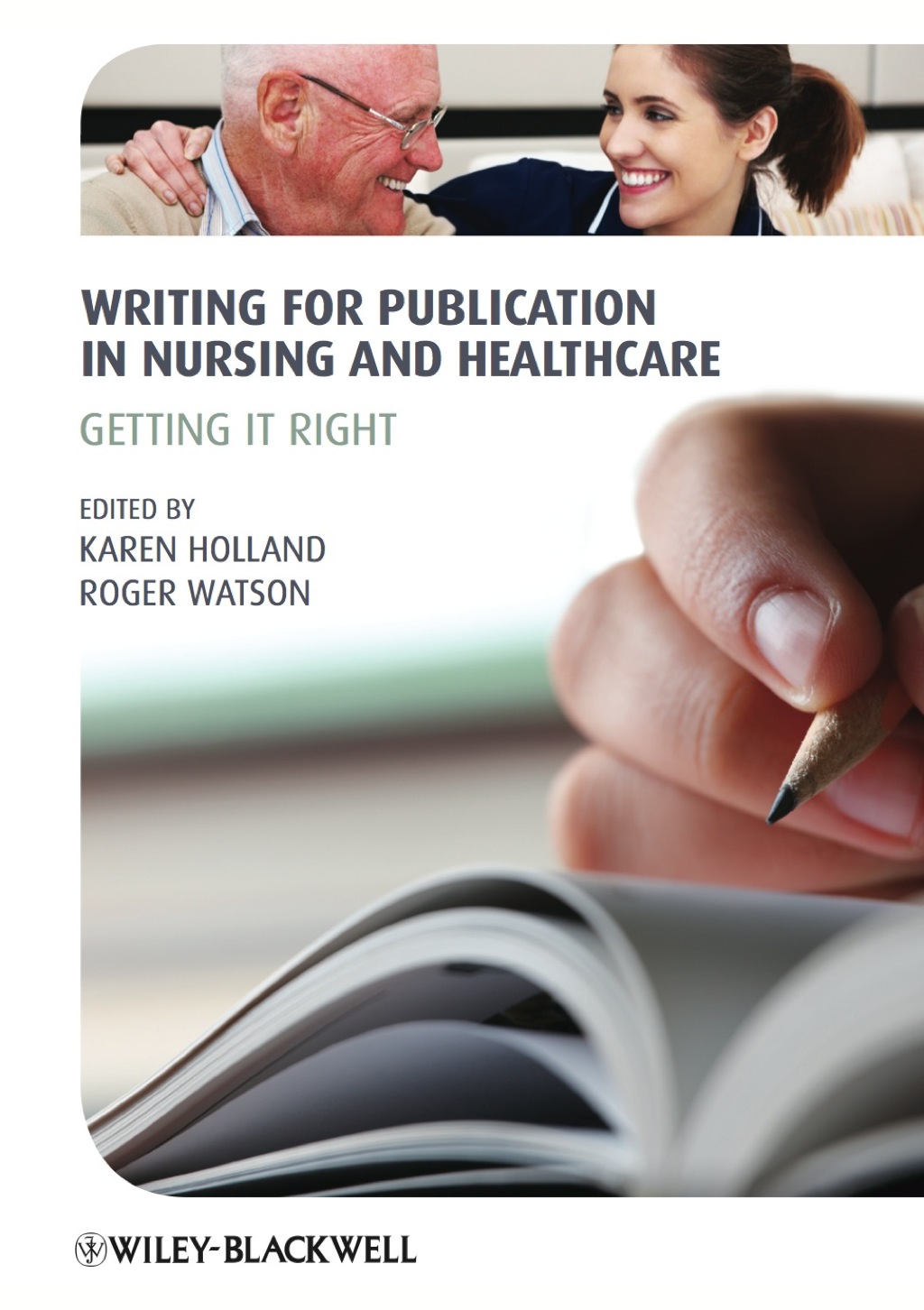 Writing for Publication in Nursing and Healthcare: Getting it Right 2nd Edition â€“ PDF/EPUB Version Downloadable