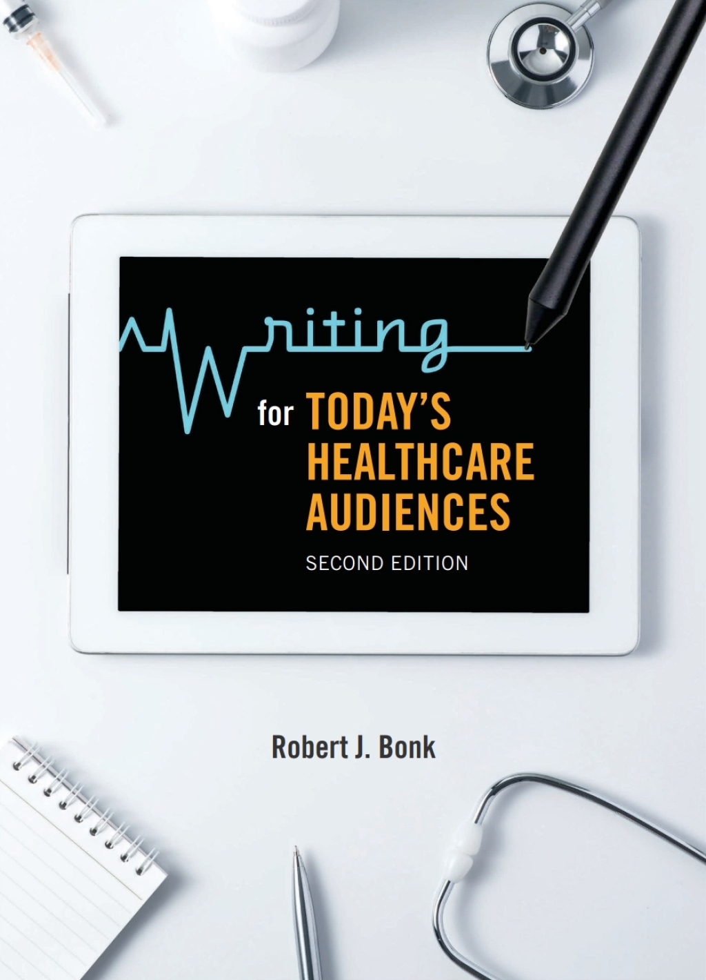Writing for Todays Healthcare Audiences 2nd Edition â€“ PDF/EPUB Version Downloadable