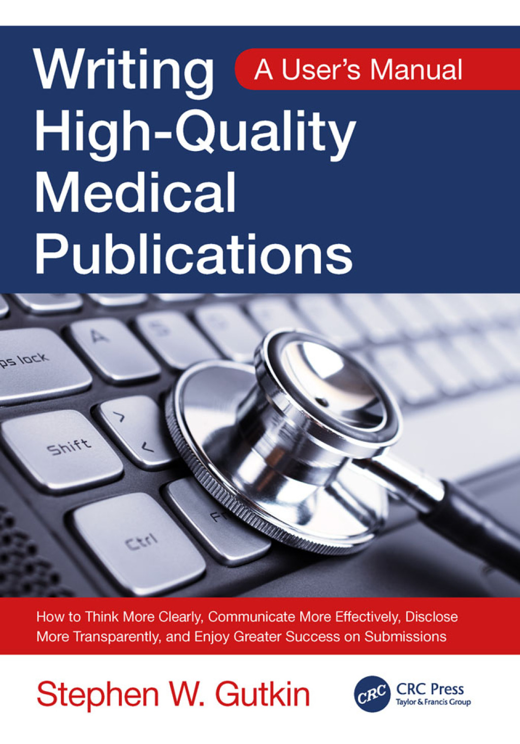 Writing High-Quality Medical Publications A User's Manual 1st Edition â€“ PDF/EPUB Version Downloadable
