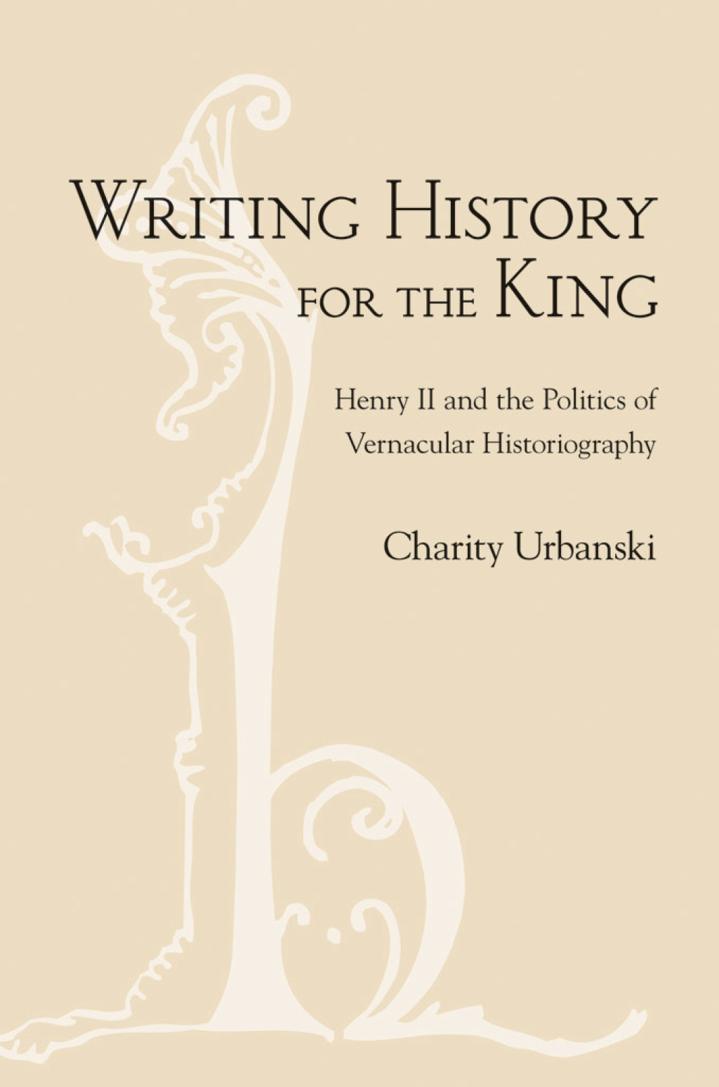Writing History for the King Henry II and the Politics of Vernacular Historiography 1st Edition â€“ PDF/EPUB Version Downloadable
