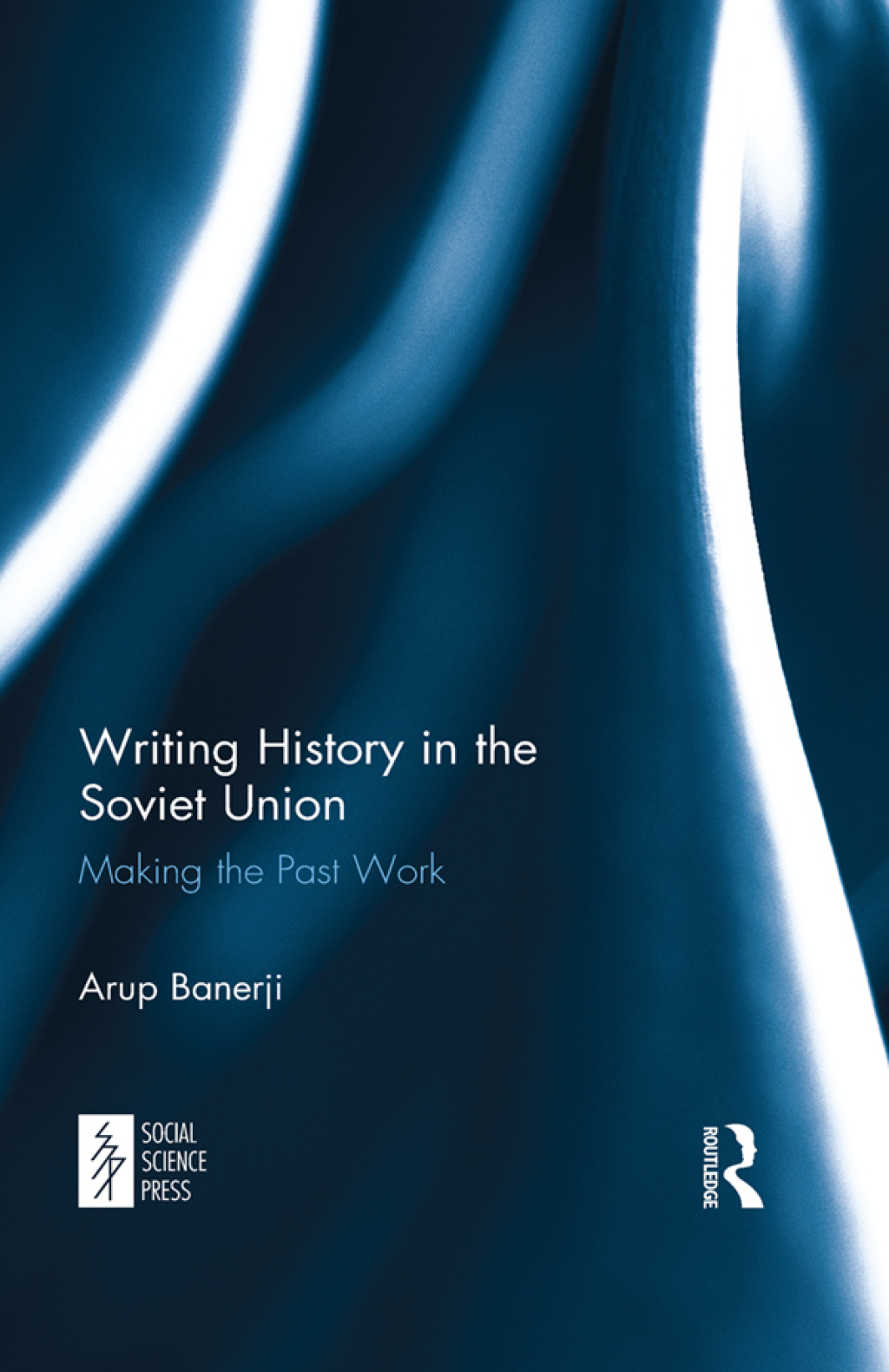Writing History in the Soviet Union Making the Past Work 1st Edition â€“ PDF/EPUB Version Downloadable